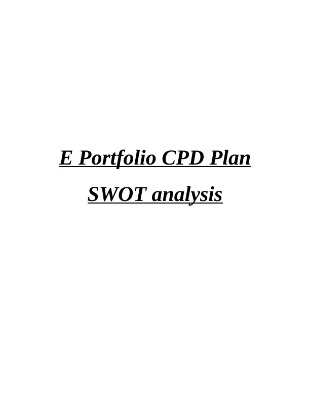 E Portfolio CDP PLAN SWOT Analysis Desklib