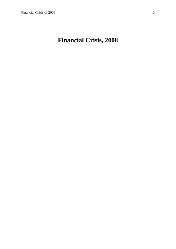 Financial Crisis Of Causes And Effects