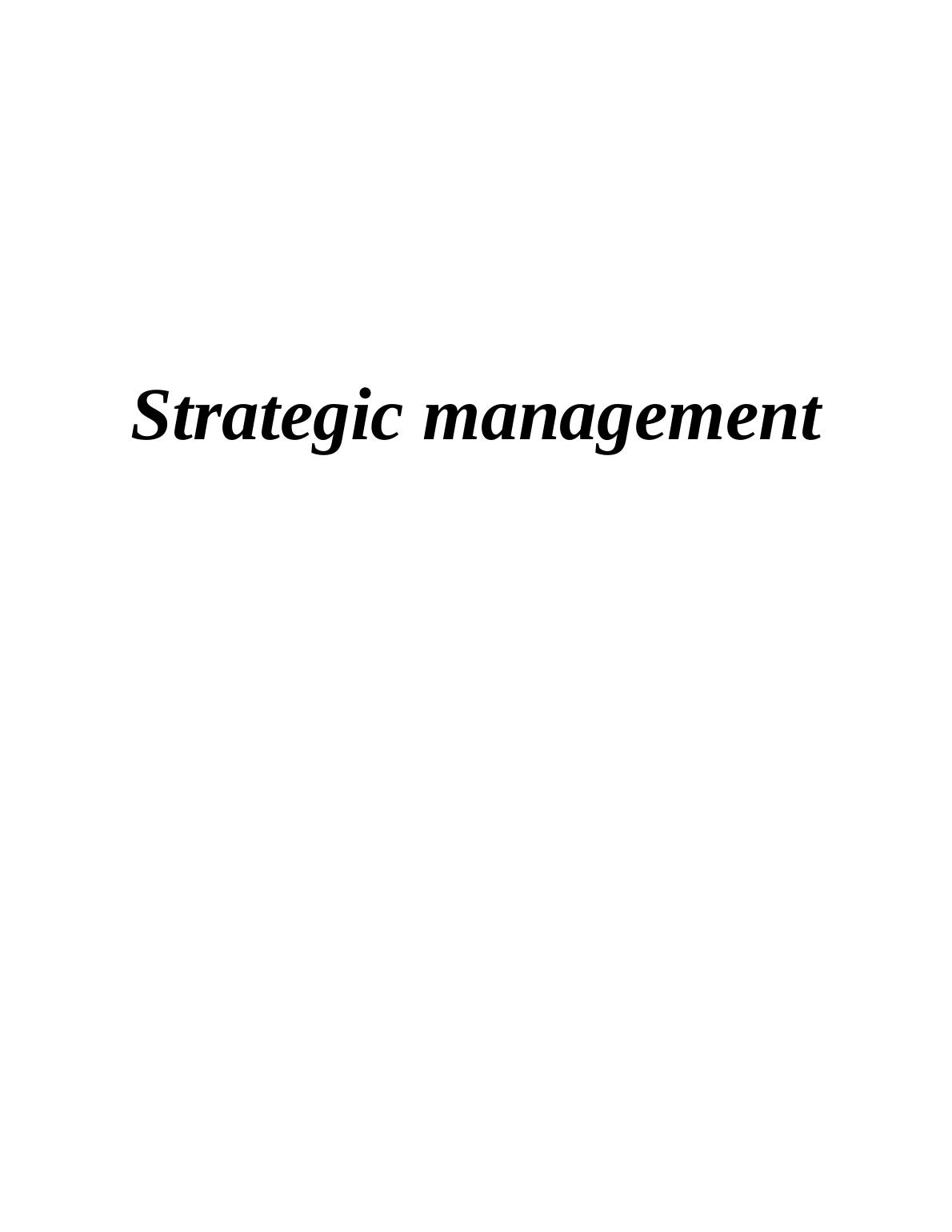 Strategic Management Process Models And Change Management