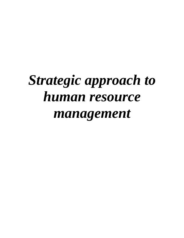 Strategic Approaches To Human Resource Management