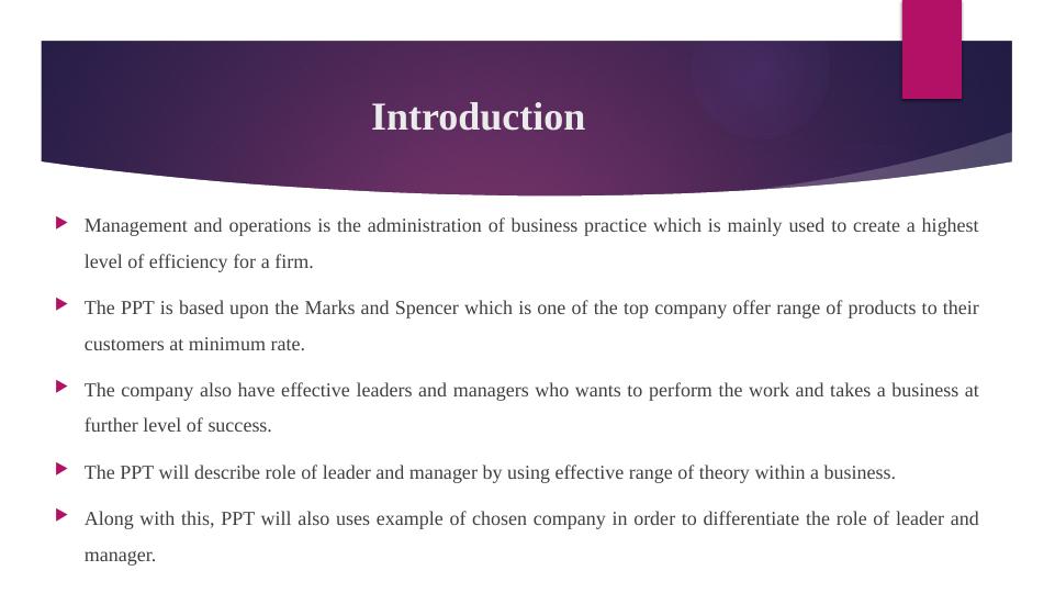 Role Of Leader And Manager In Management And Operations Marks And Spencer