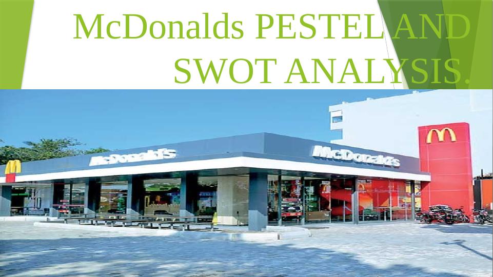 PESTEL And SWOT Analysis Of McDonalds