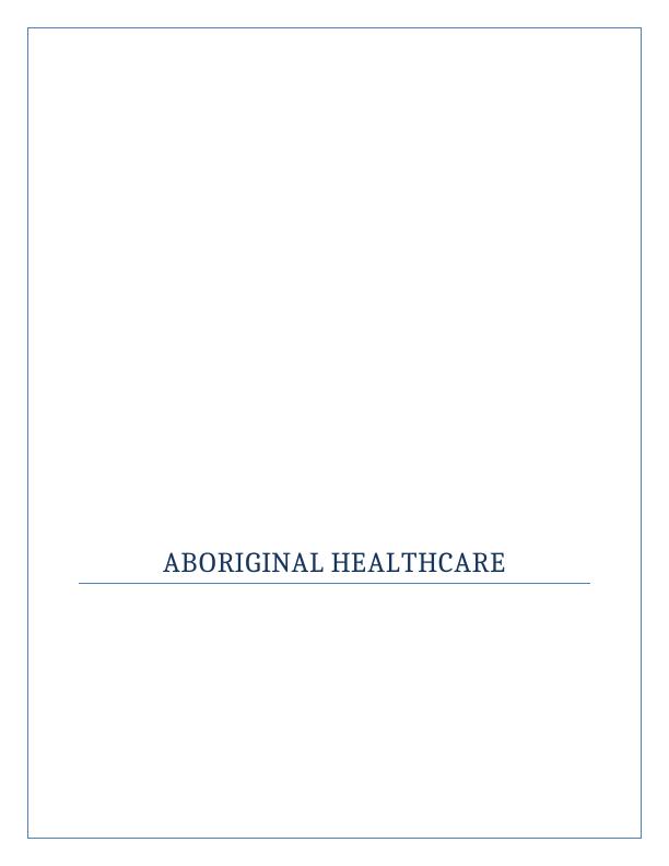 Aboriginal Healthcare: Importance of Effective Healthcare Services to Torres Strait Islanders_1