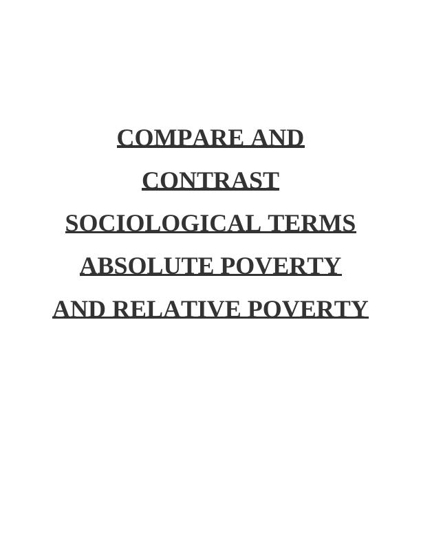 Comparing and Contrasting Sociological Terms: Absolute Poverty and Relative Poverty_1