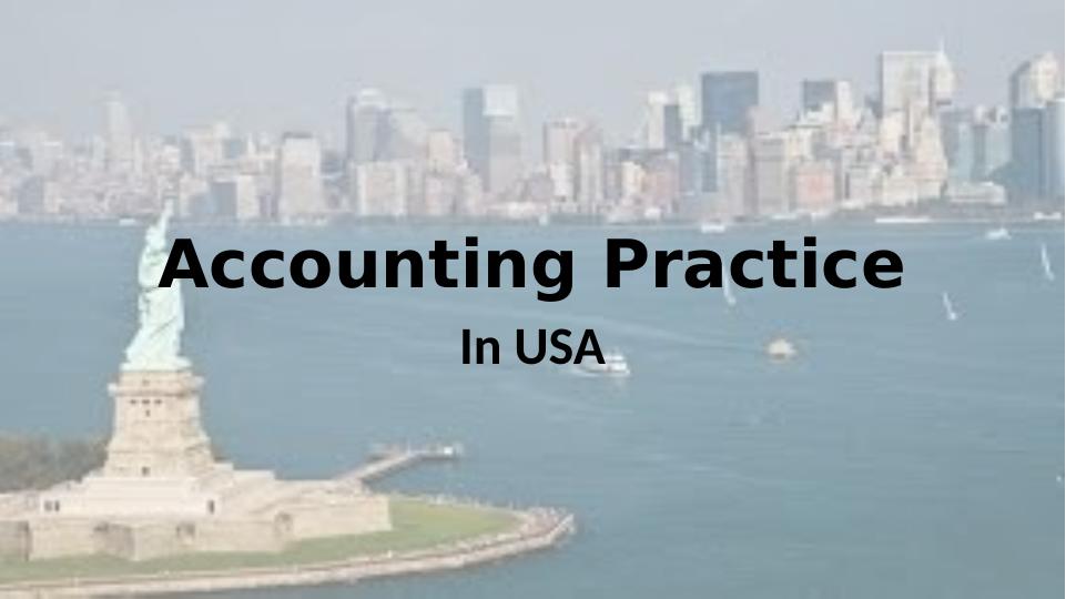 Accounting and Auditing Practices in USA_1