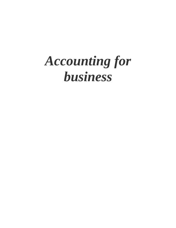 Accounting for Business: Financial Statements Analysis and Ratios_1