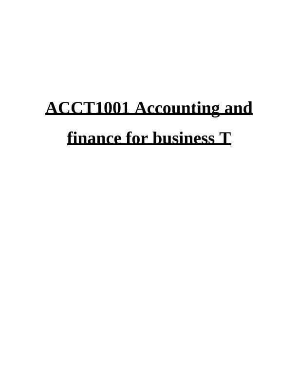 ACCT1001 Accounting and Finance for Business T_1