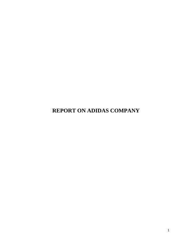 Report on Adidas Company: Business and Marketing Strategies_1