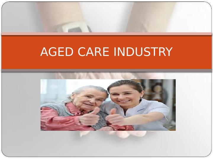 Strategies for Meeting the Increasing Demand of Aged Care Industry