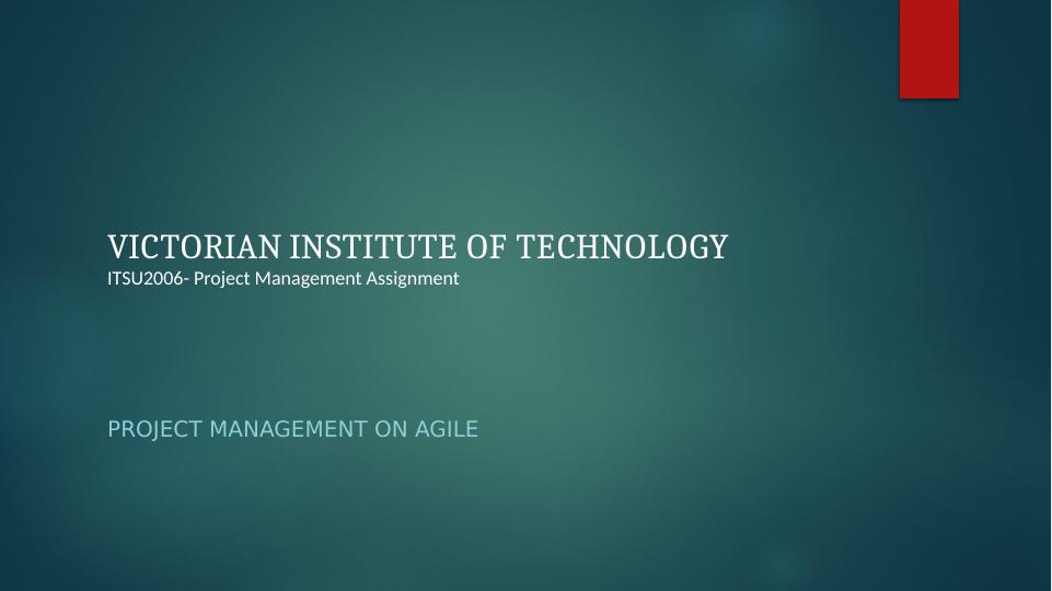 Agile Project Management Methodology - ITSU2006 Assignment_1