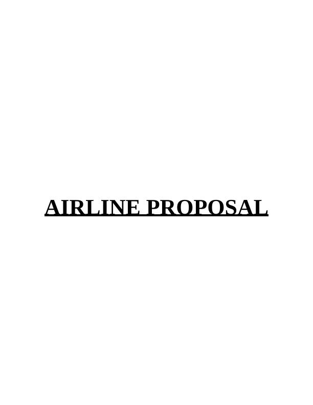 Airline Proposal: Designing a Legacy Airlines Business Model_1