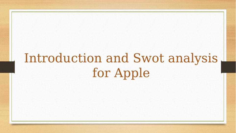 Introduction And Swot Analysis For Apple