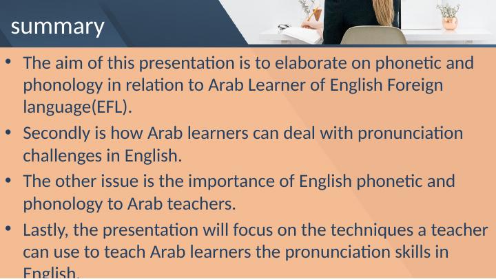 Phonetic and Phonology: Arab EFL learners pronunciation_2