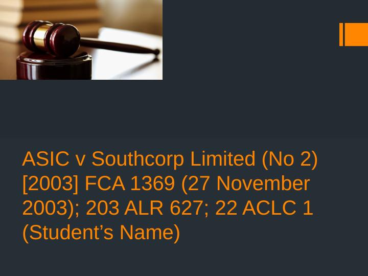 ASIC v Southcorp Limited (No 2) - Case Summary and Analysis_1