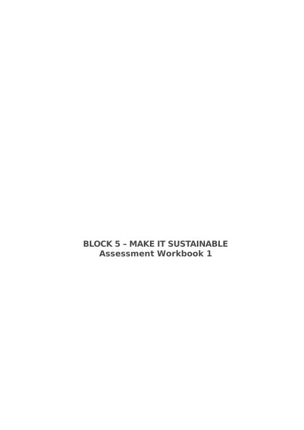 Assessment Workbook 1 for Make it Sustainable - Desklib_1