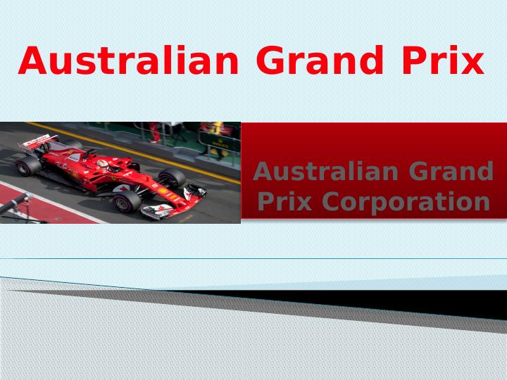 Australian Grand Prix Corporation: Organizational Details, Policies, Financial Report, and Evaluation Plan_1
