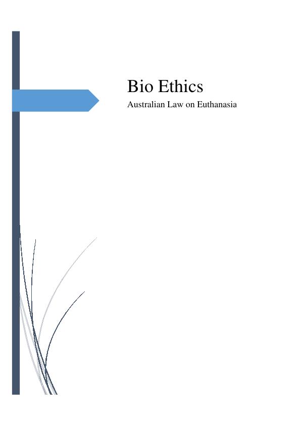 Australian Law on Euthanasia - Bio Ethics_1