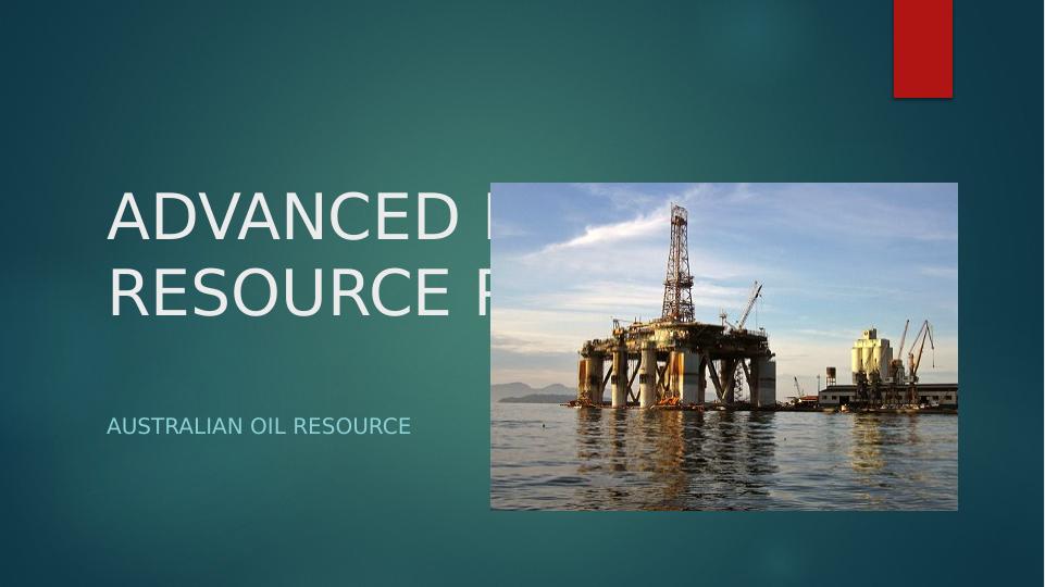 Advanced Natural Resource Planning for Australian Oil Resource_1