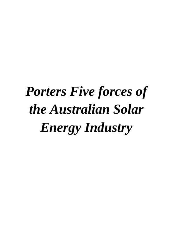Porters Five Forces Analysis of the Australian Solar Energy Industry_1