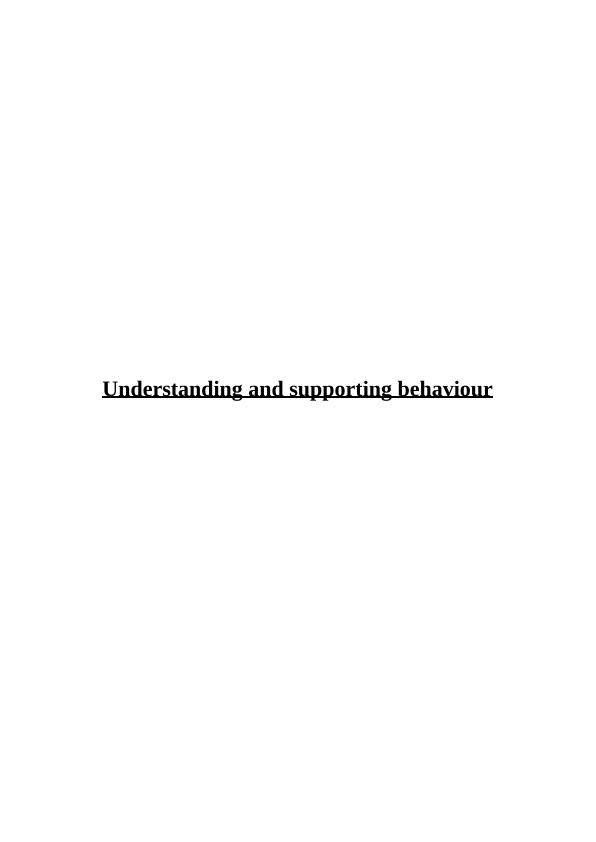 Understanding and Supporting Behaviour in a Learning Environment - Desklib
