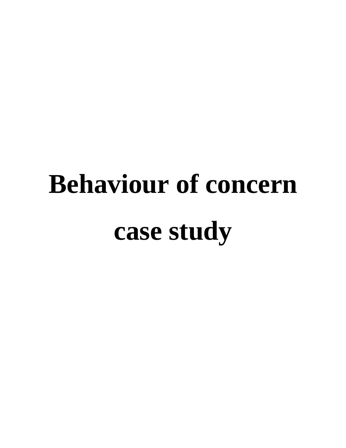 behaviour in case study