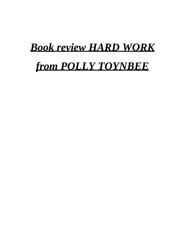 Book Review: Hard Work by Polly Toynbee