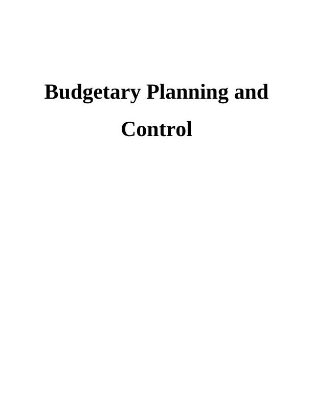 Budgetary Planning and Control: Zero-Based, Activity-Based and Incremental Budgeting_1