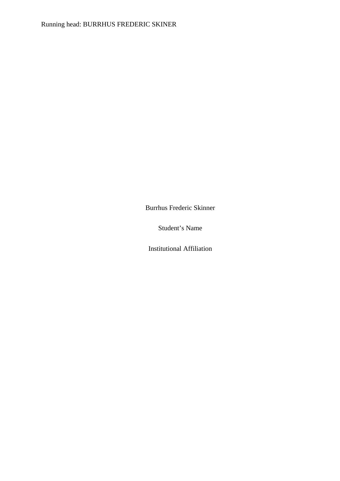 Burrhus Frederic Skinner - Theory of Operant Conditioning