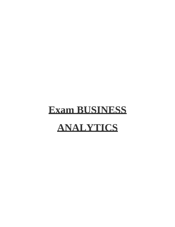Business Analytics Exam: Regression Model, Significance Test, Decision Making Strategies_1
