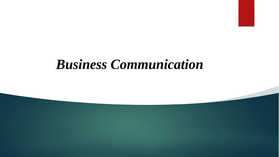 Business Communication: Theories, Issues, and Solutions - Desklib