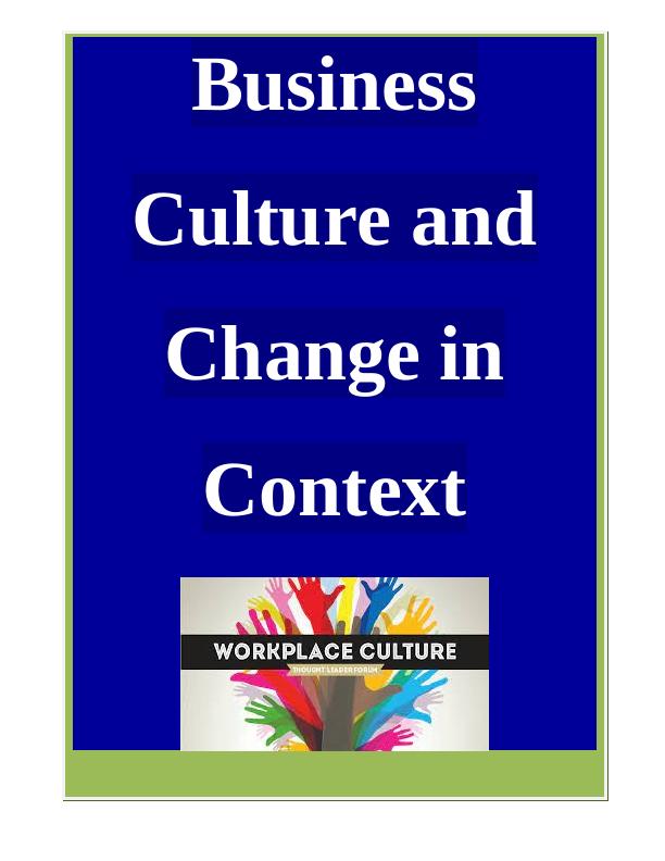 Business Culture and Change Management Importance of Workplace Culture