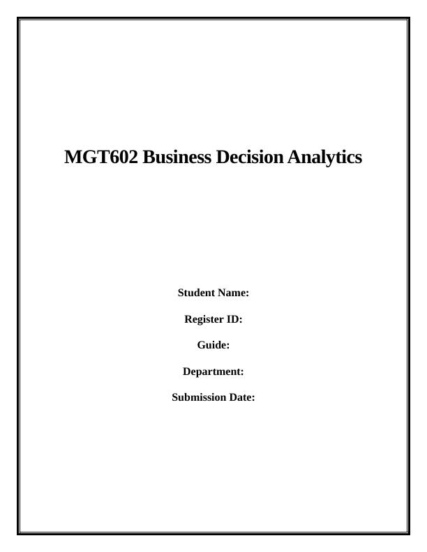 Business Decision Analytics: Comparing and Contrasting Decision-Making for Various Business Contexts_1