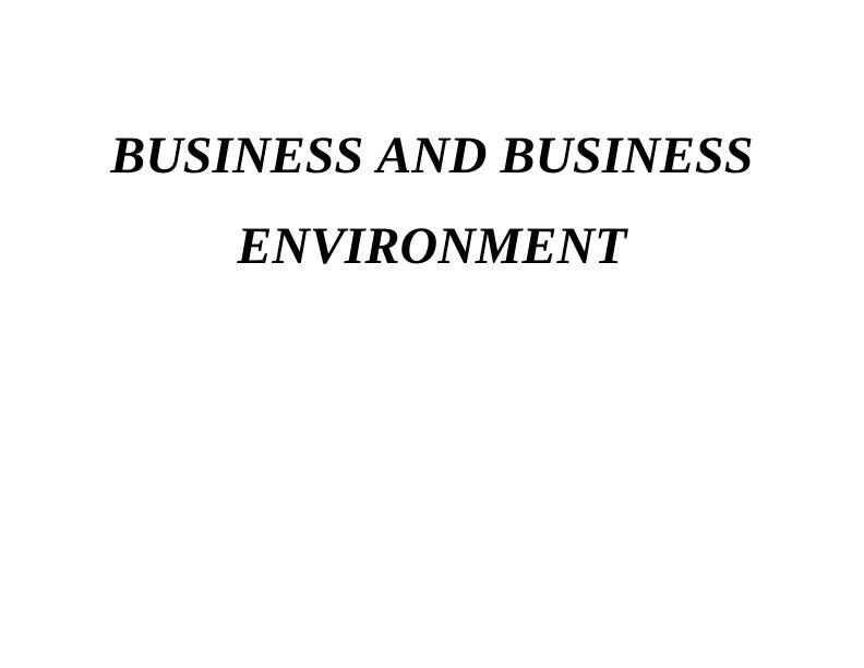 Business and Business Environment: Types and Purposes of Organizations, Organizational Functions, and Macro Environment Impacts on Business Operations_1
