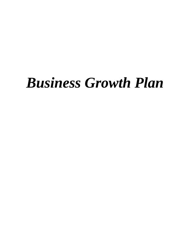 Business Growth Plan for Real Estate Company - Desklib_1