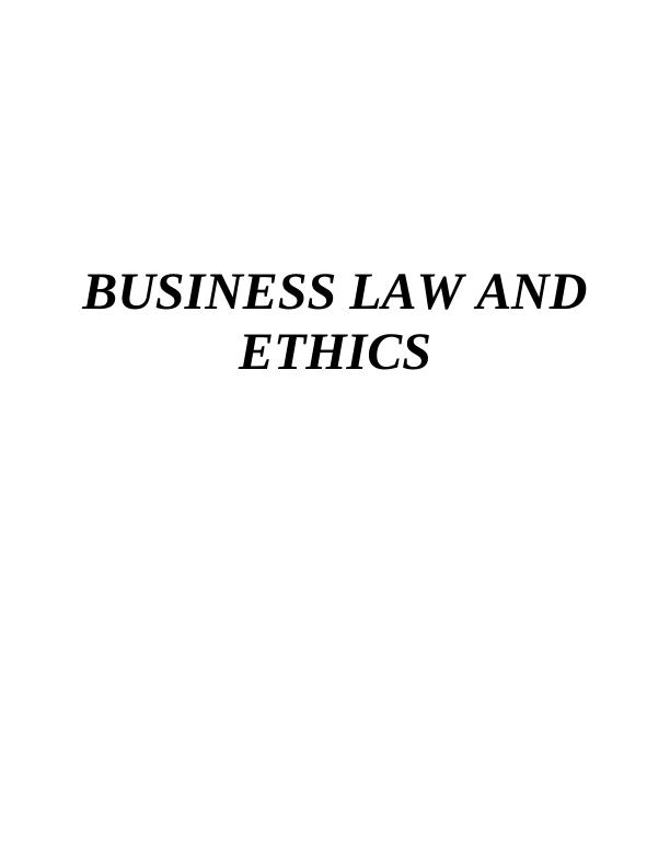 Business Law and Ethics: Understanding Corporate Social Responsibility and its Link with Corporate Behaviour_1