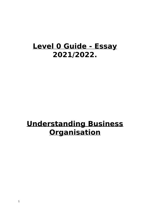 Understanding Business Organisation - Essay Guide 2021/2022_1