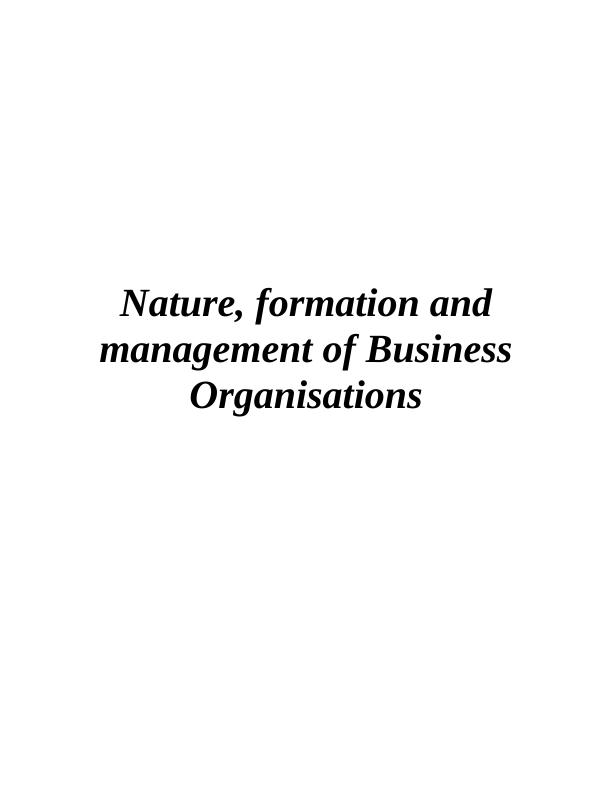 Nature, formation and management of Business Organisations_1