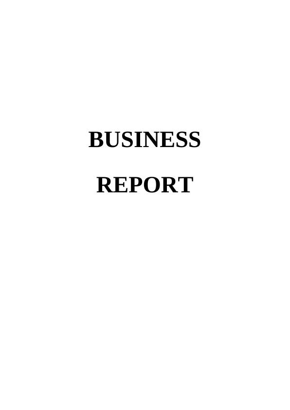 Business Report on Size, Scope, and Organizational Functions | Desklib