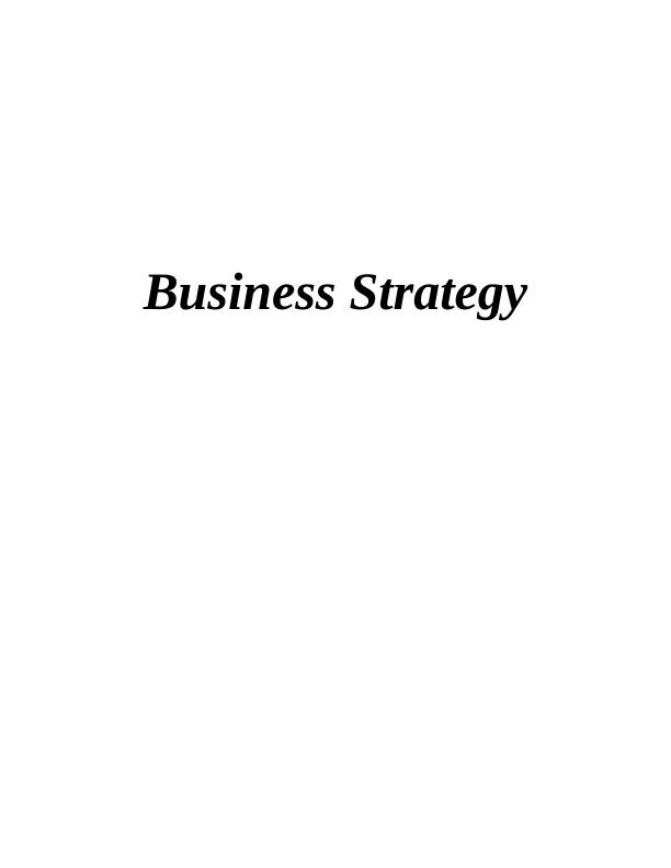 Business Strategy for Tesco: Impact of Macro Environment, Internal Environment Analysis and Strategic Planning_1