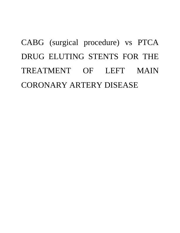 CABG vs PTCA using drug eluting stents for the treatment of left main coronary artery disease_1
