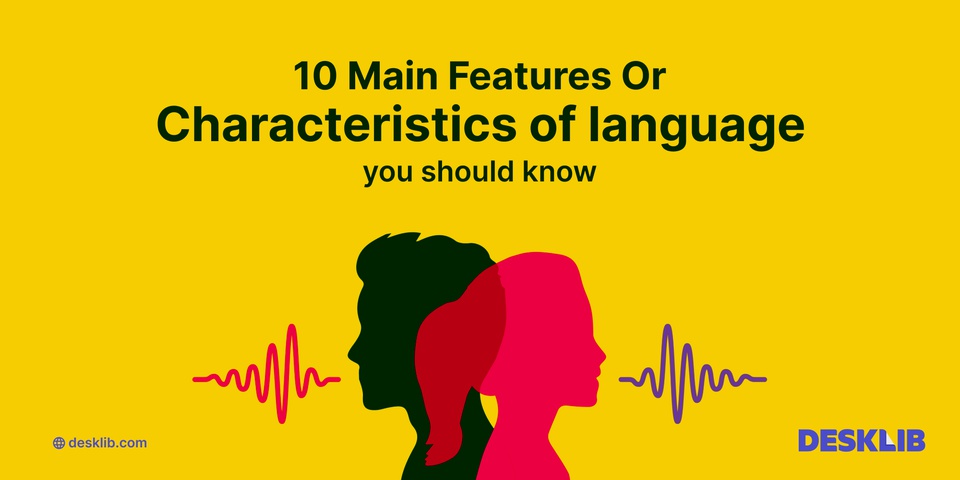 10 Main Features of Language You Should Know