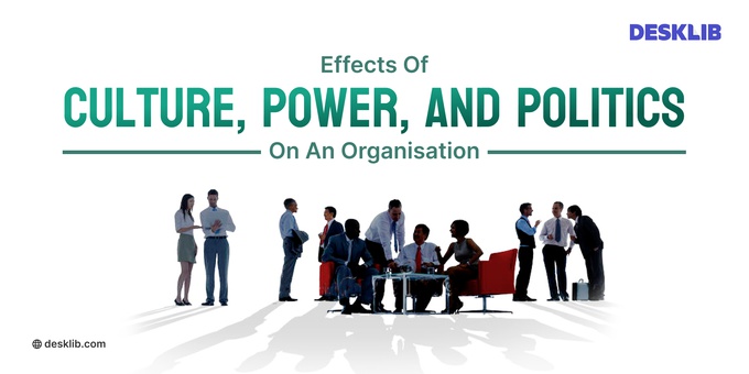 Effects-of-Culture-Power-and-Politics-on-an-Organization