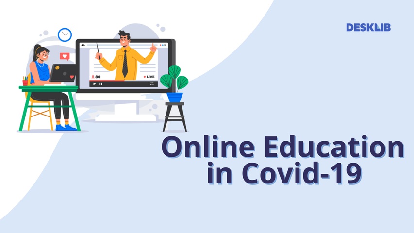 Online Education in Covid-19
