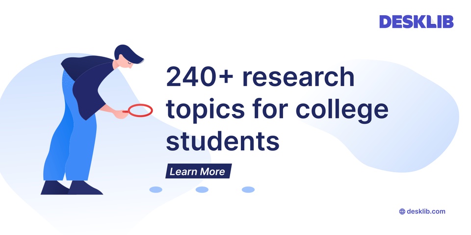 Top 240+ Research Paper Topics for College Students