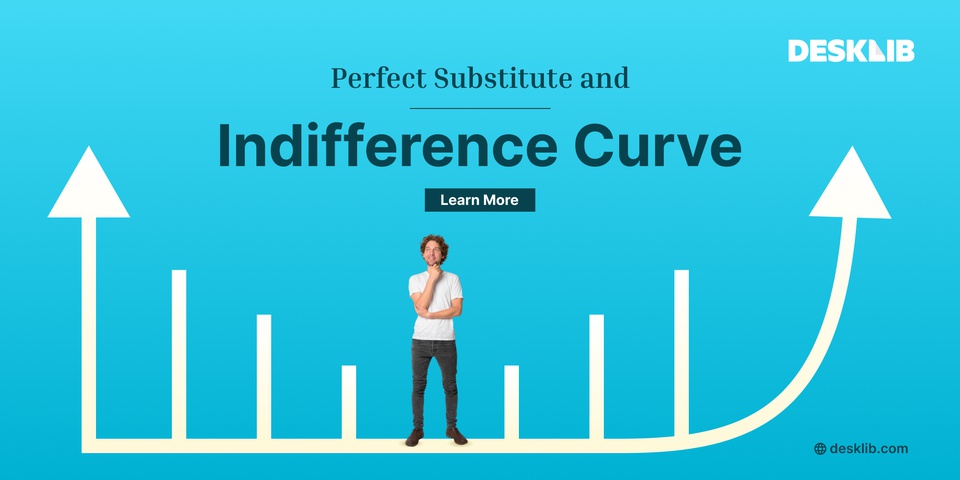 Explain the Perfect Substitute and Indifference Curve