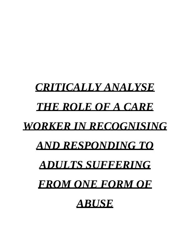 Role of a Care Worker in Recognising and Responding to Adult Abuse_1
