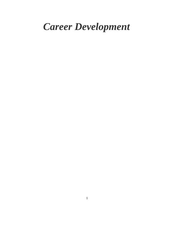 Career Development: Personal Development Plan and Career Goals_1