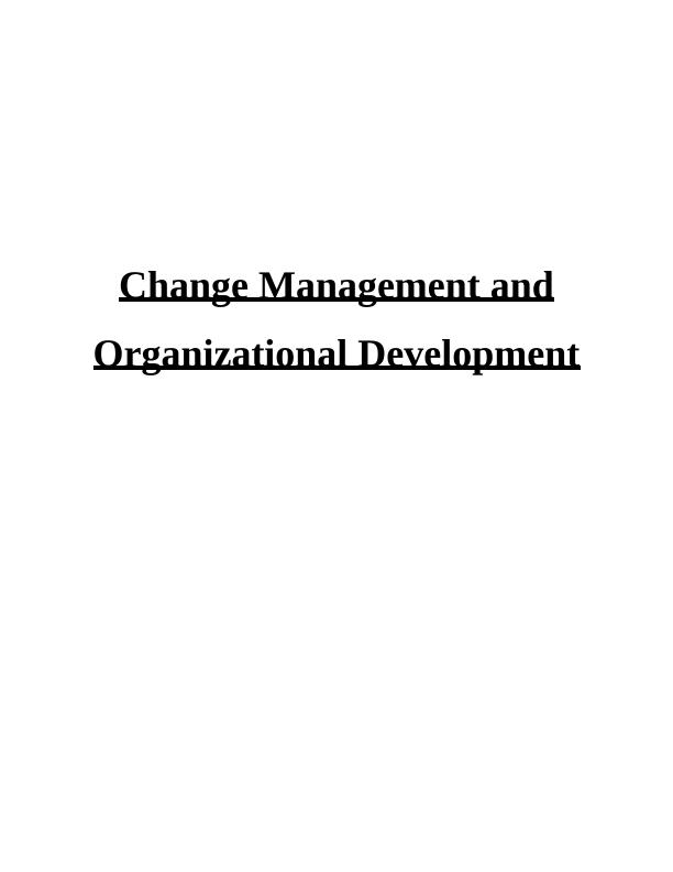 Change Management and Organizational Development Desklib