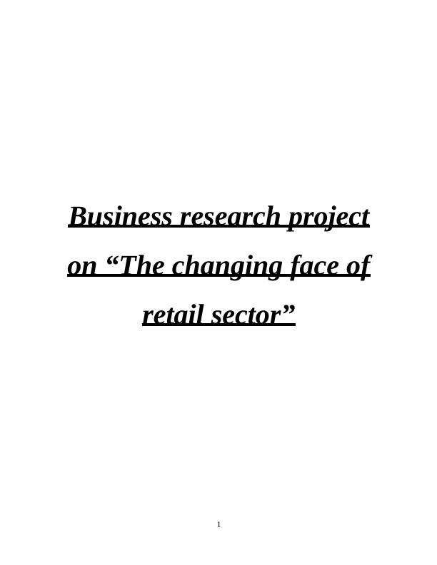 The Changing Face of Retail Sector: A Study on Tesco_1