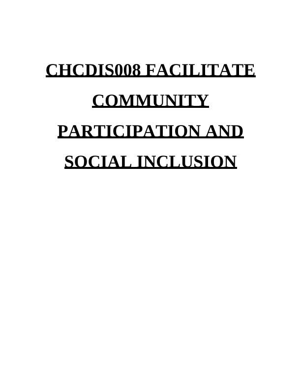 Facilitate Community Participation and Social Inclusion CHCDIS008